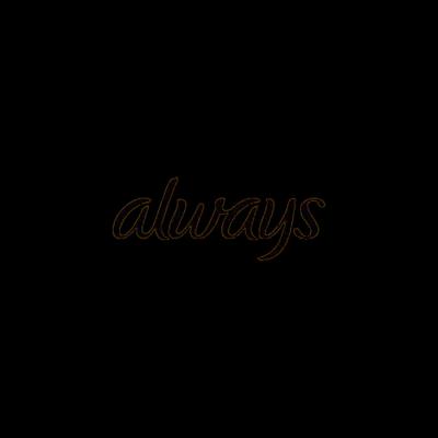 Always